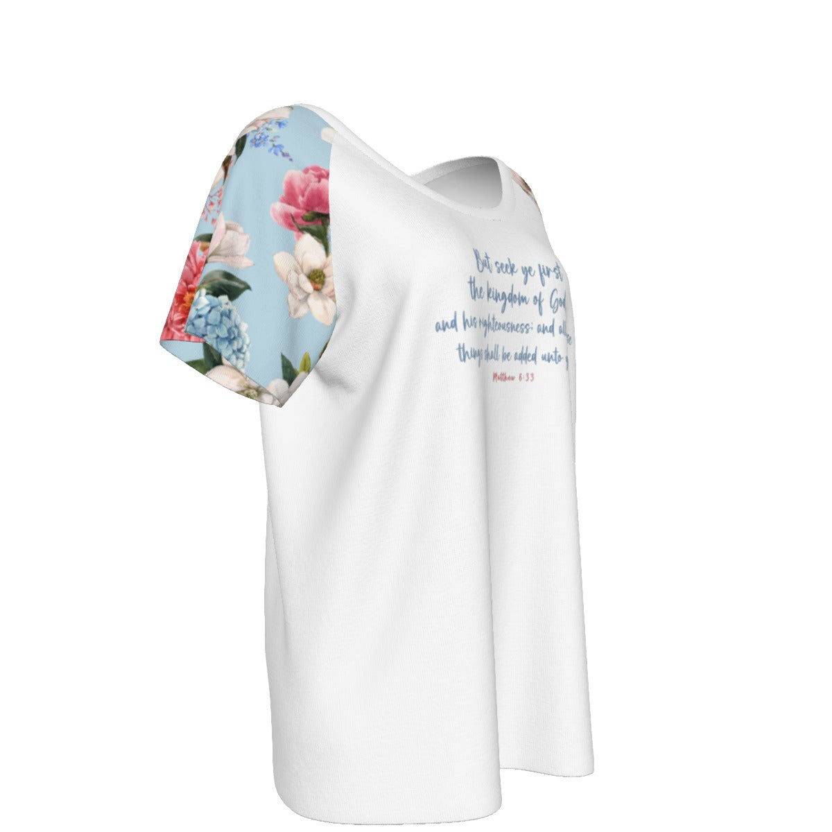 BUT SEEK YE FIRST, THE KINGDOM OF GOD Matthew 6:33 Round Neck Blue Floral T Shirt - WearYnobe