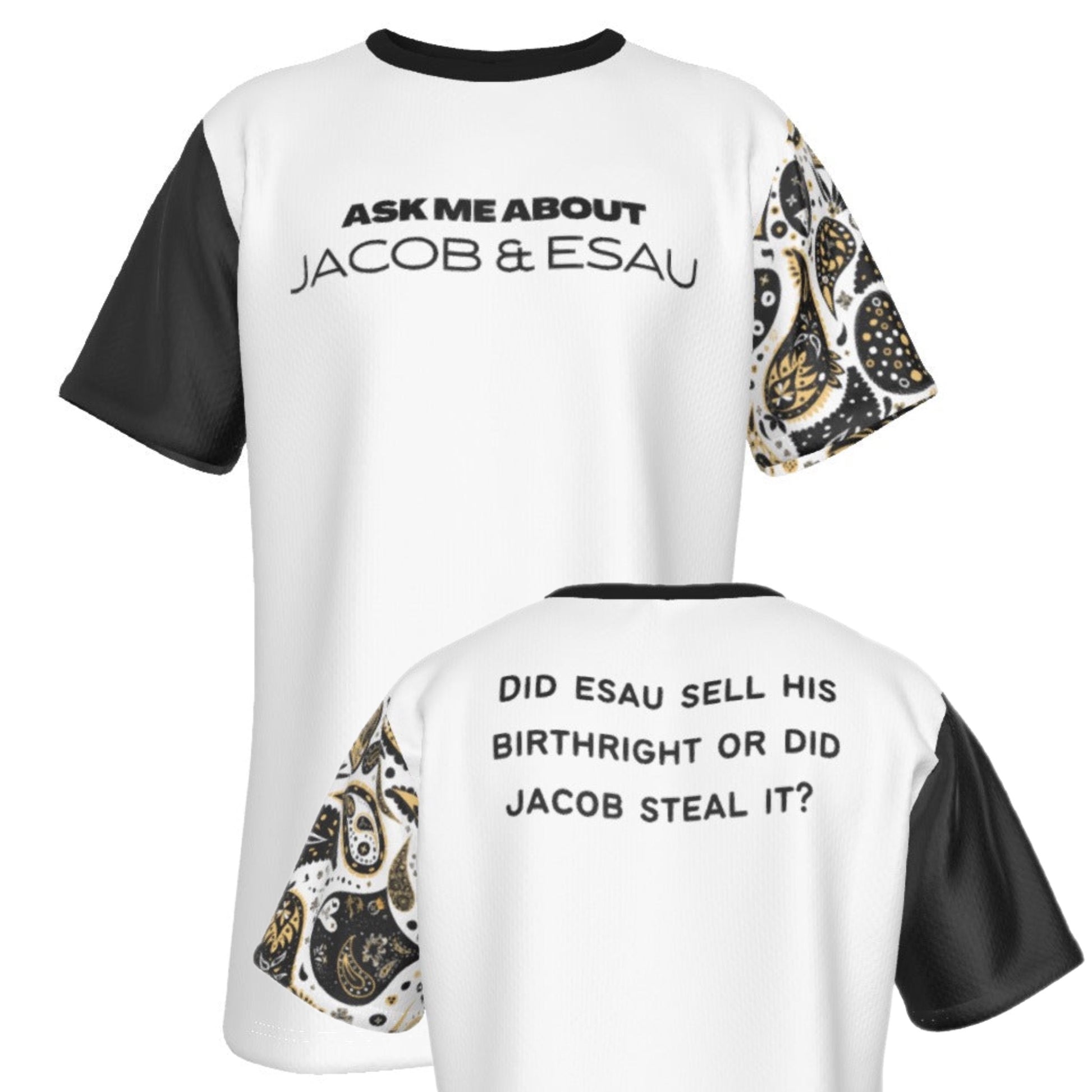 ASK ME ABOUT JACOB & ESAU BIRTHRIGHT  White / Black / Paisley Sleeve T Shirt - WearYnobe
