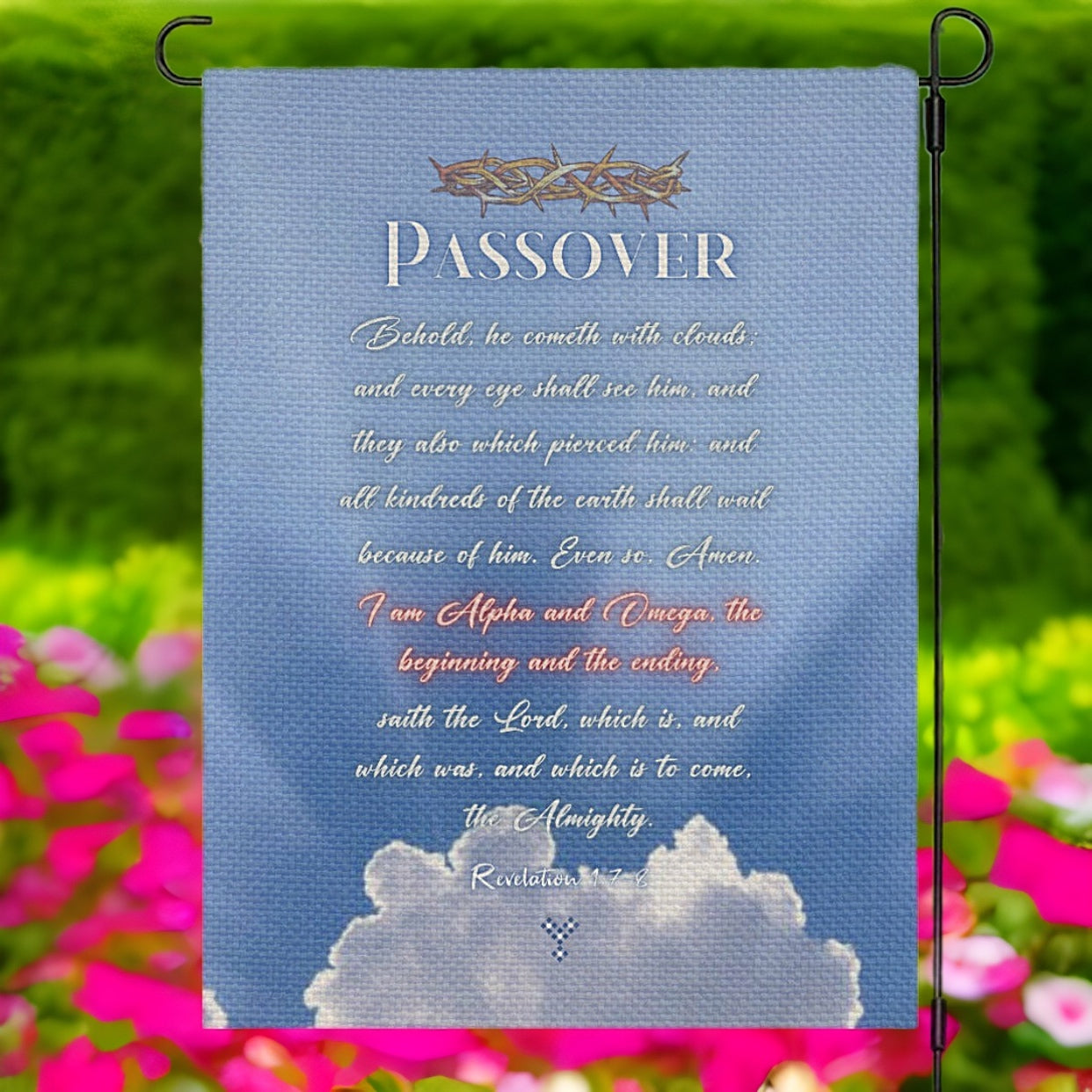 PASSOVER Revelation 1:7-8 Scripture Garden Flag - WearYnobe