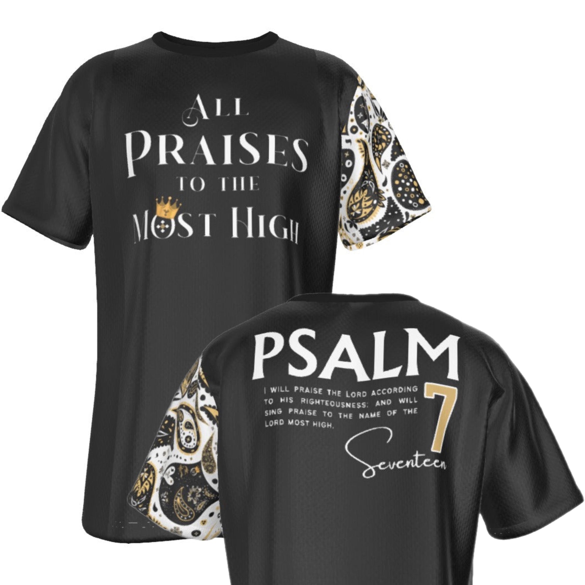 ALL PRAISES TO THE MOST HIGH Psalm 7:17 Scripture Paisley Sleeve Black T Shirt - WearYnobe