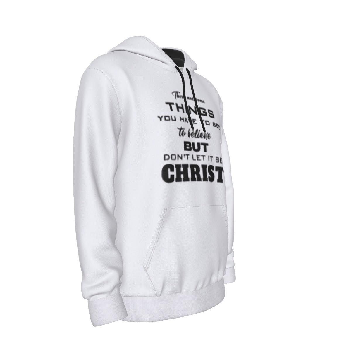 THERE ARE THINGS YOU HAVE TO SEE TO BELIEVE - DON'T LET IT BE CHRIST Men's Micro Fleece Hoodie - WearYnobe