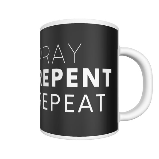 PRAY REPENT REPEAT Mug - WearYnobe