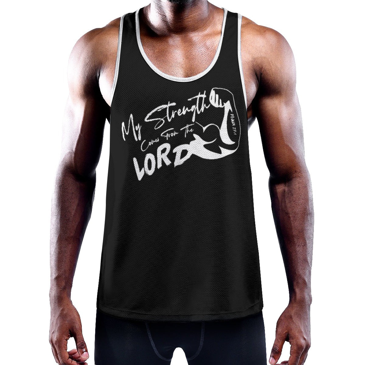 MY STRENGTH COMES FROM THE LORD Psalm 27:1 Y Back Muscle Tank Top - WearYnobe