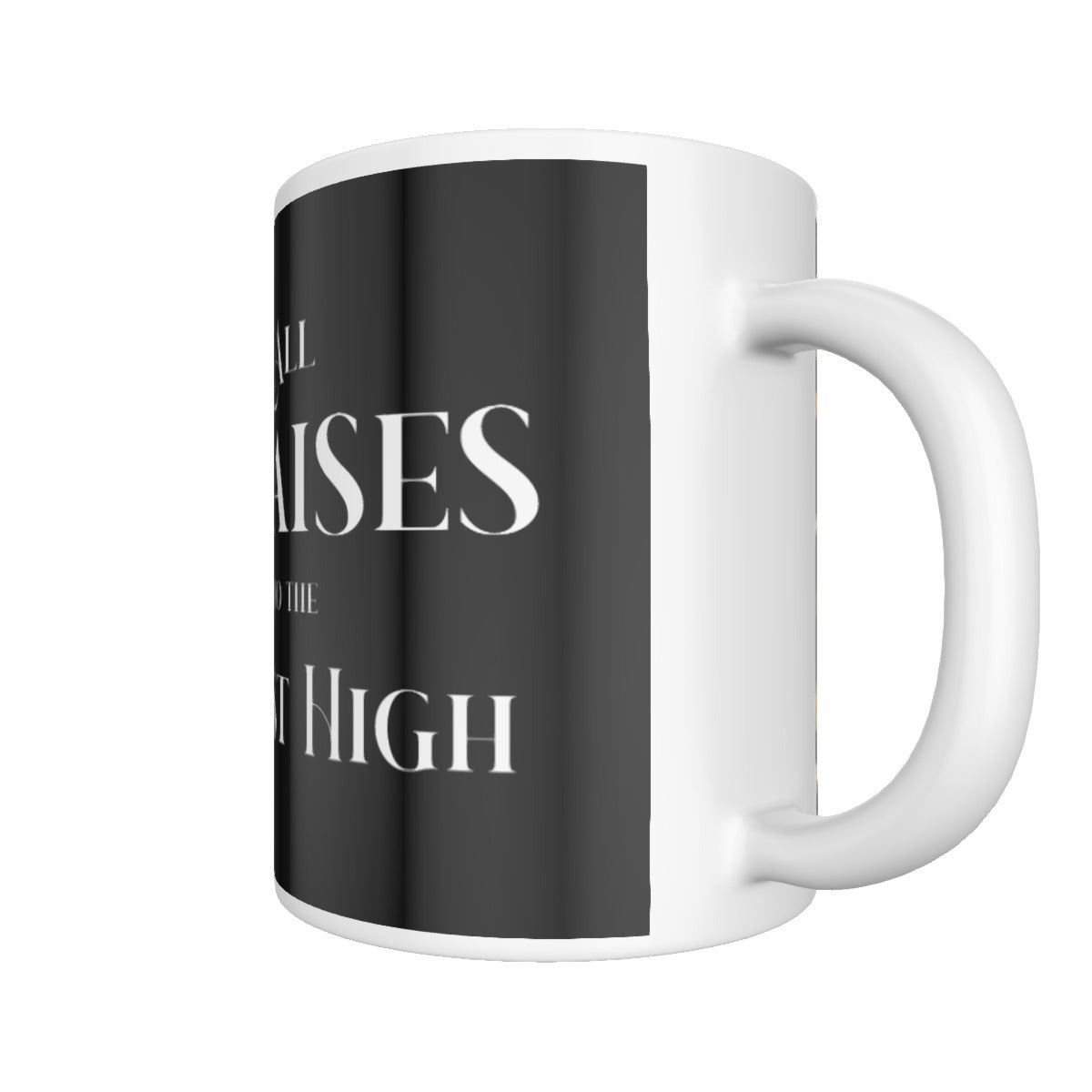 ALL PRAISES TO THE MOST HIGH Mug - WearYnobe