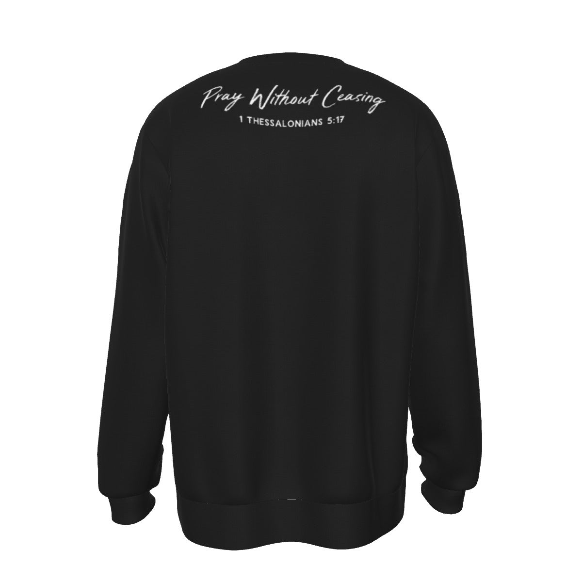 PRAY Without Ceasing 1 Thessalonians 5:17 Black Sweater - WearYnobe